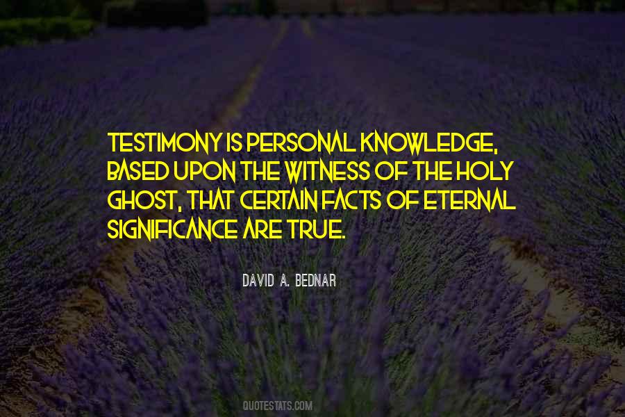 Quotes About Testimony #1004789
