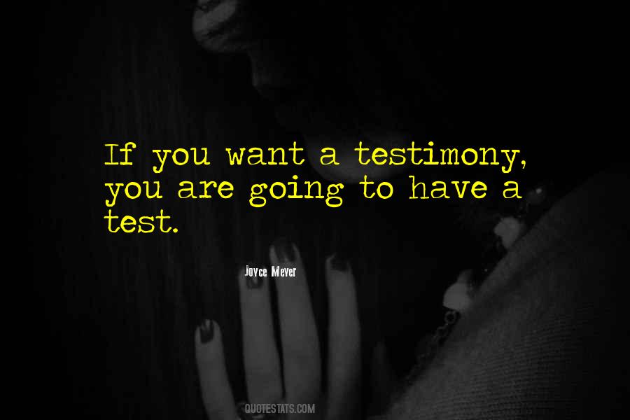 Quotes About Testimony #1263407