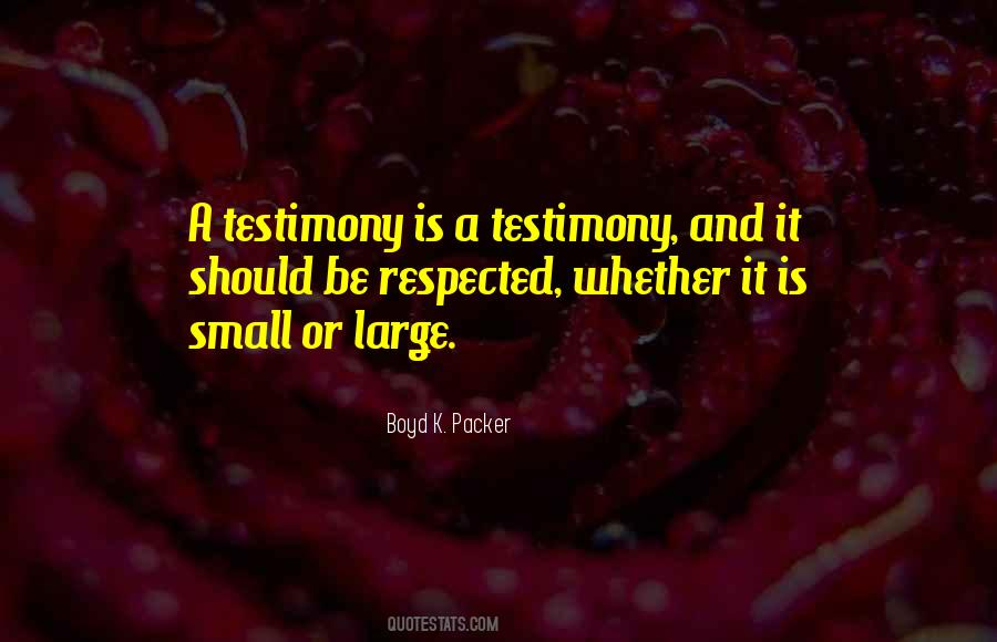 Quotes About Testimony #14523 Quotes About Testimony #14523
