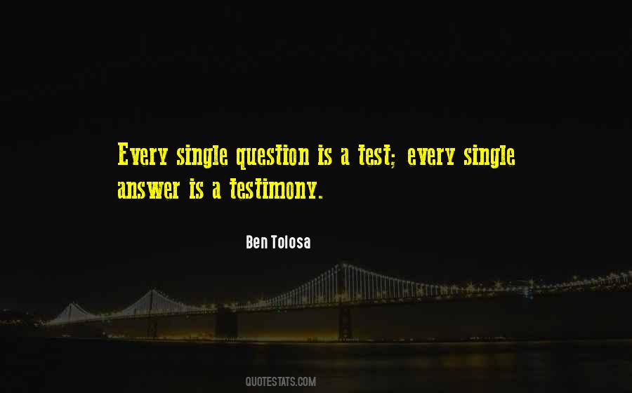 Quotes About Testimony #196873 Quotes About Testimony #196873