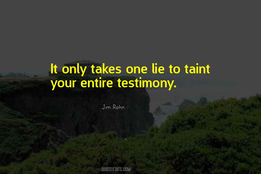 Quotes About Testimony #929177