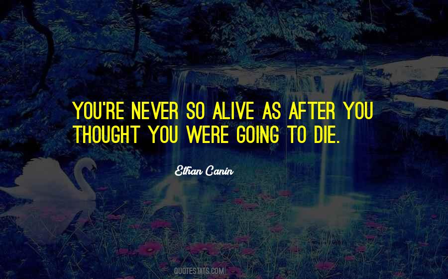 Quotes About After You Die #892236