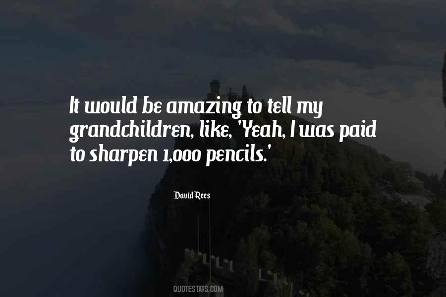 Quotes About Pencils #620593