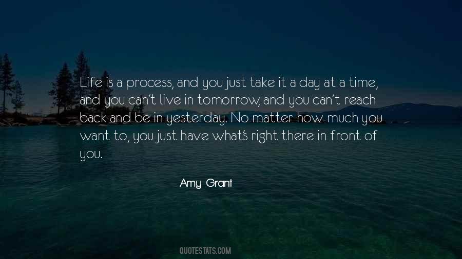 Take It One Day At A Time Quotes #266518