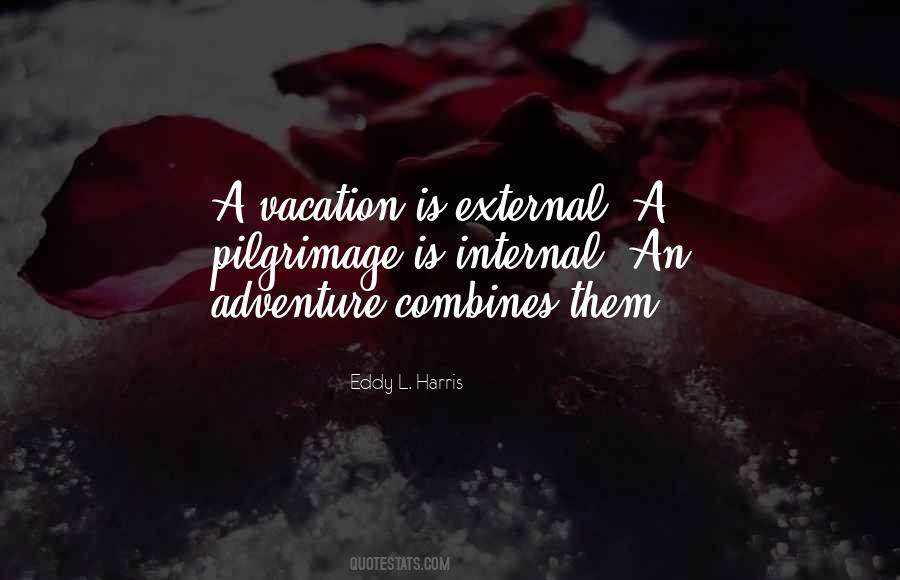 Vacation Is An Adventure Quotes #594593