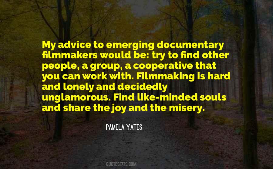 Quotes About Documentary Filmmaking #1398605