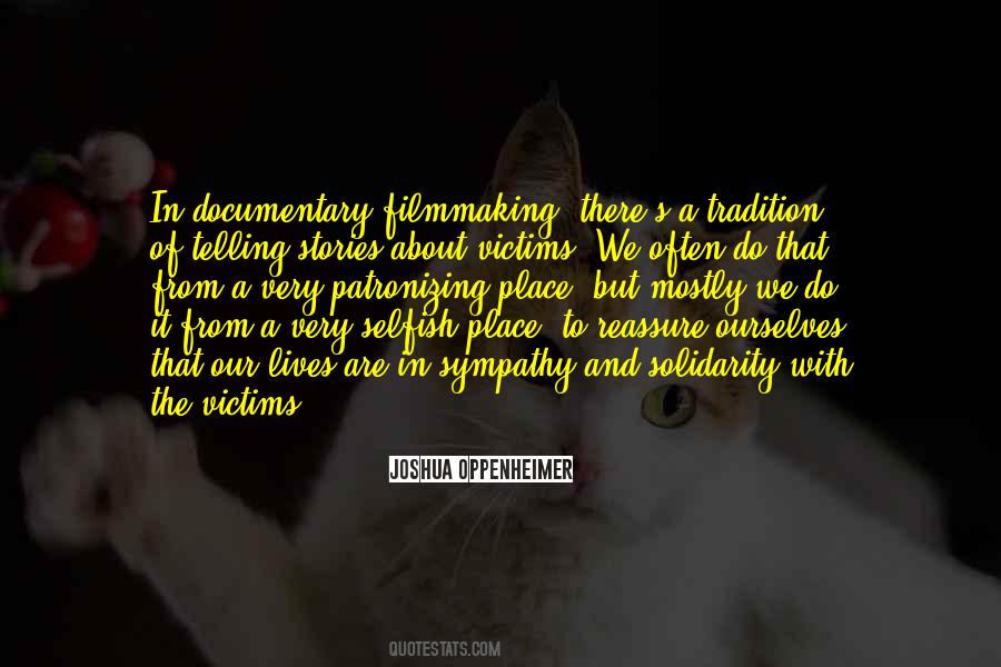 Quotes About Documentary Filmmaking #1793445