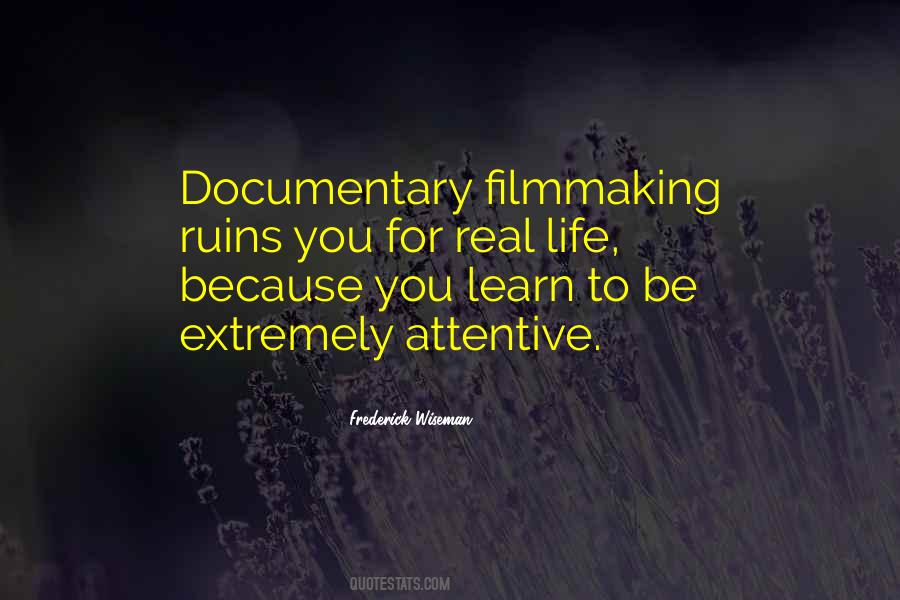 Quotes About Documentary Filmmaking #358749