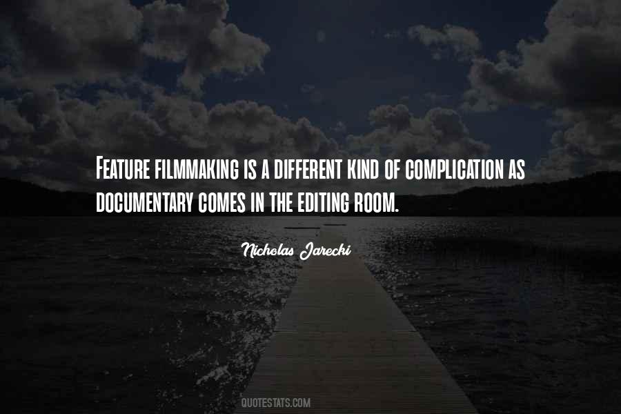 Quotes About Documentary Filmmaking #91360