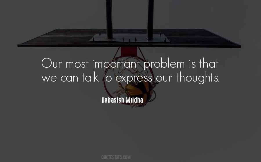 Express Our Thoughts Quotes #4082