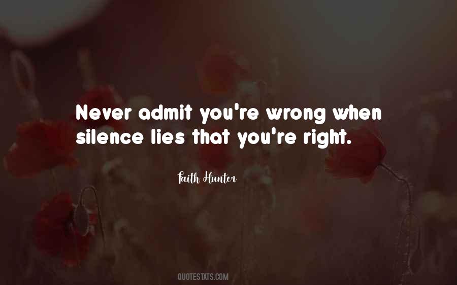 Admit You Are Wrong Quotes #672940