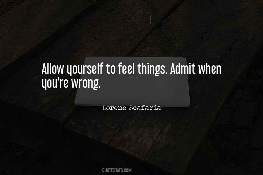 Admit You Are Wrong Quotes #732018