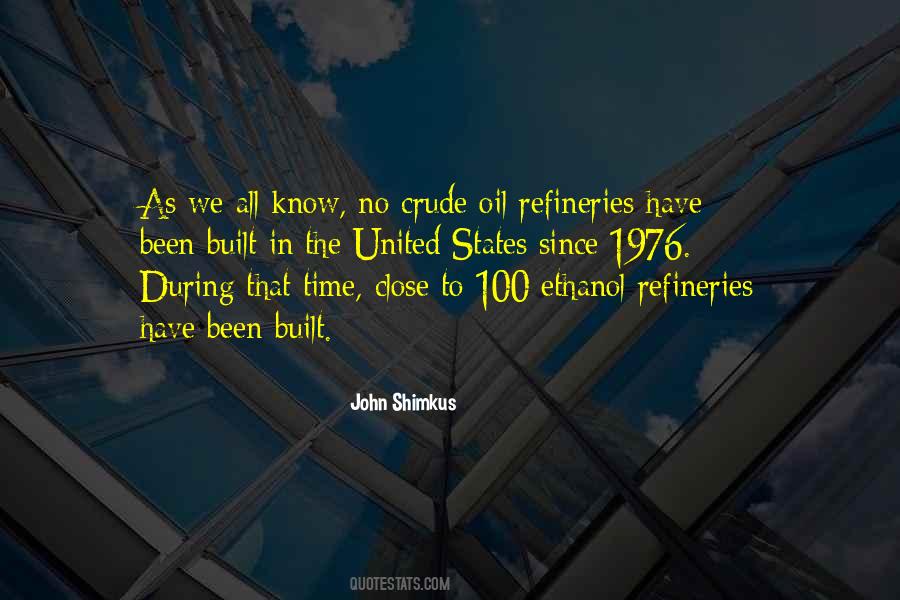 Quotes About Refineries #1701667
