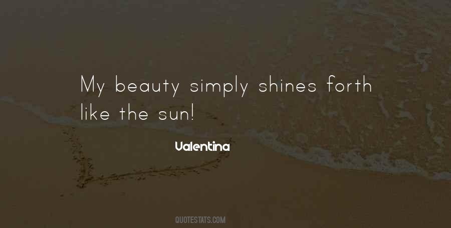 Shines Like The Sun Quotes #1057690