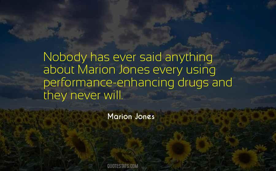 Quotes About Performance Enhancing Drugs #209803