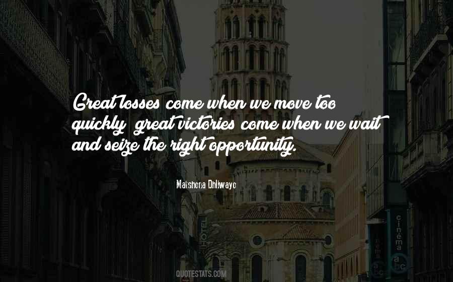 Quotes About Seize The Opportunity #1205579
