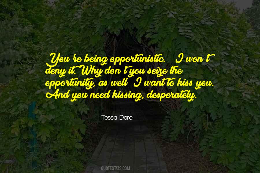 Quotes About Seize The Opportunity #90084