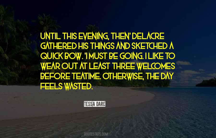 Quotes About A Day Wasted #1579927