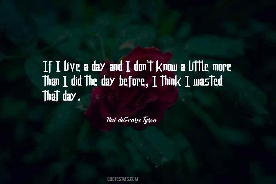 Quotes About A Day Wasted #1739766