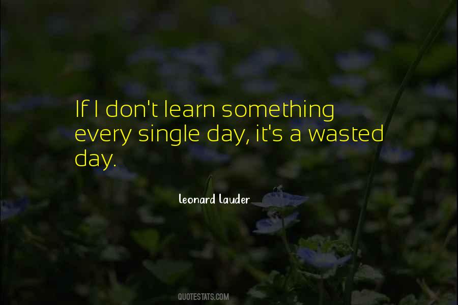 Quotes About A Day Wasted #1813195