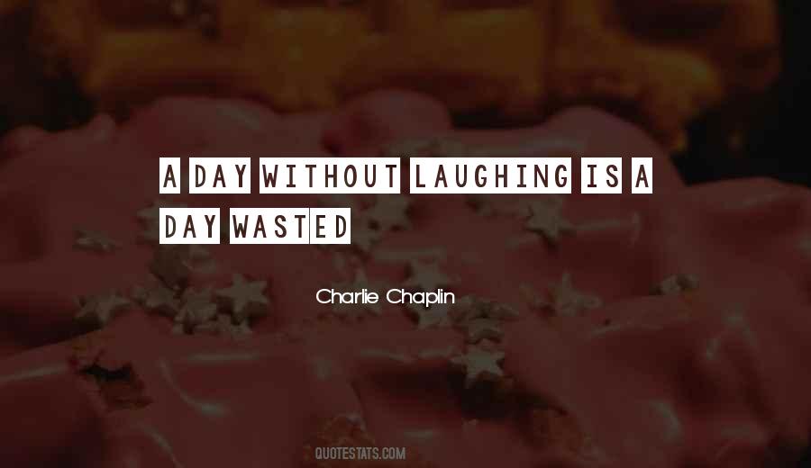 Quotes About A Day Wasted #889076