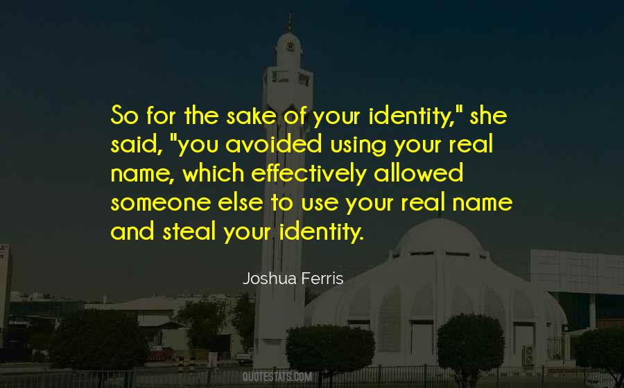 Real Identity Quotes #1349814