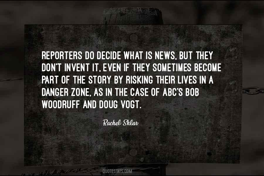 Quotes About News Reporters #1297700