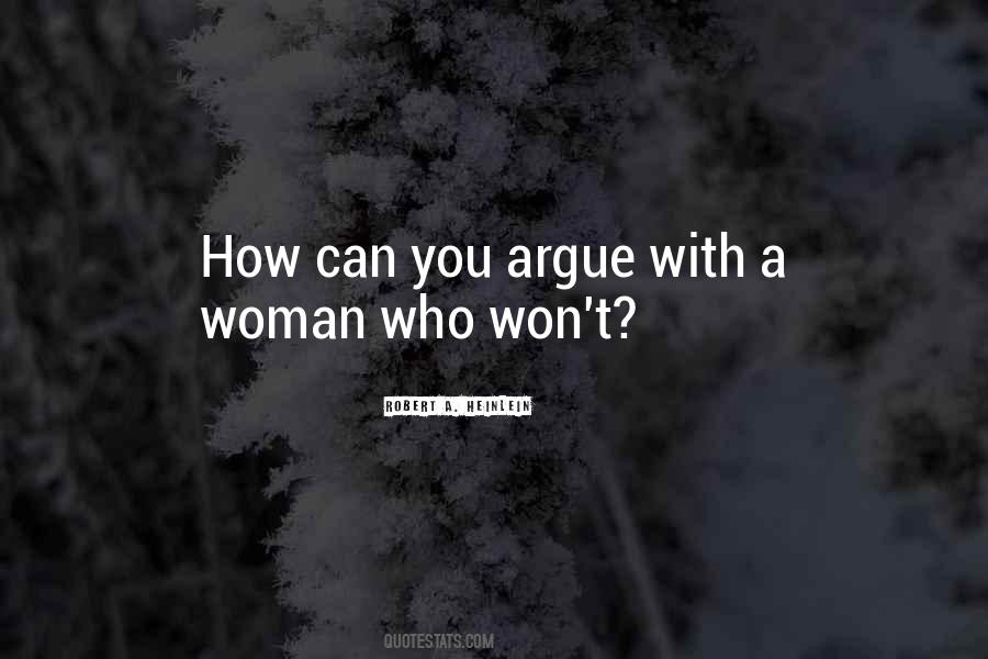 Quotes About Arguing With A Woman #854763