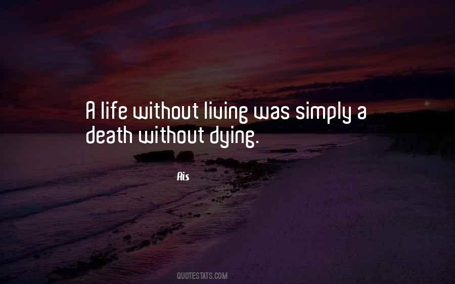 Life Without Quotes #1207665
