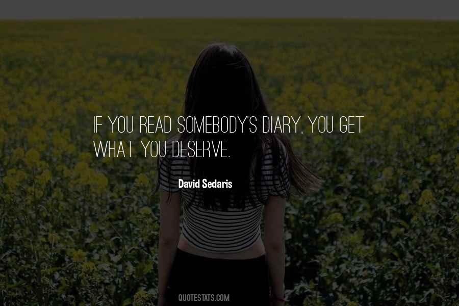 Quotes About You Deserve What You Get #287436