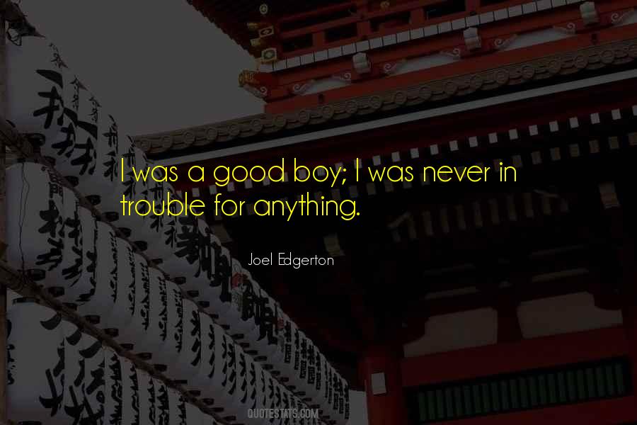 Quotes About Good Boy #1319706