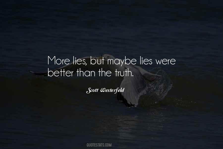 More Lies Quotes #1358650