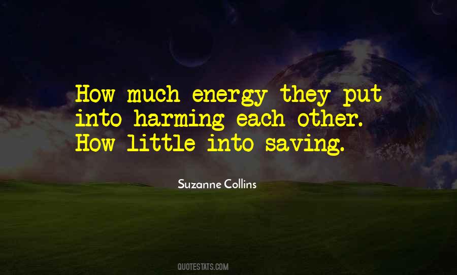 Quotes About Saving Energy #1312560