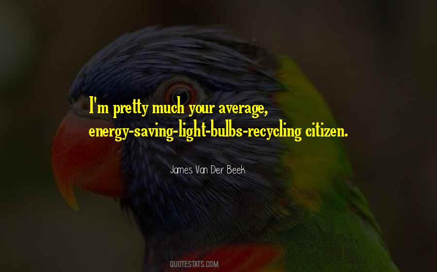 Quotes About Saving Energy #264514