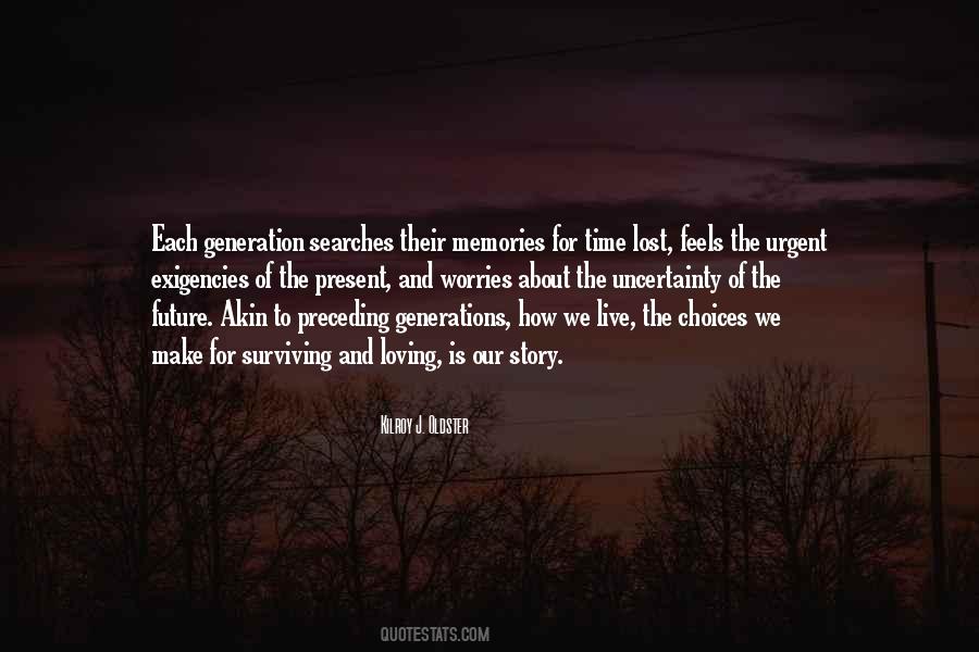 Quotes About Our Future Generation #1509893