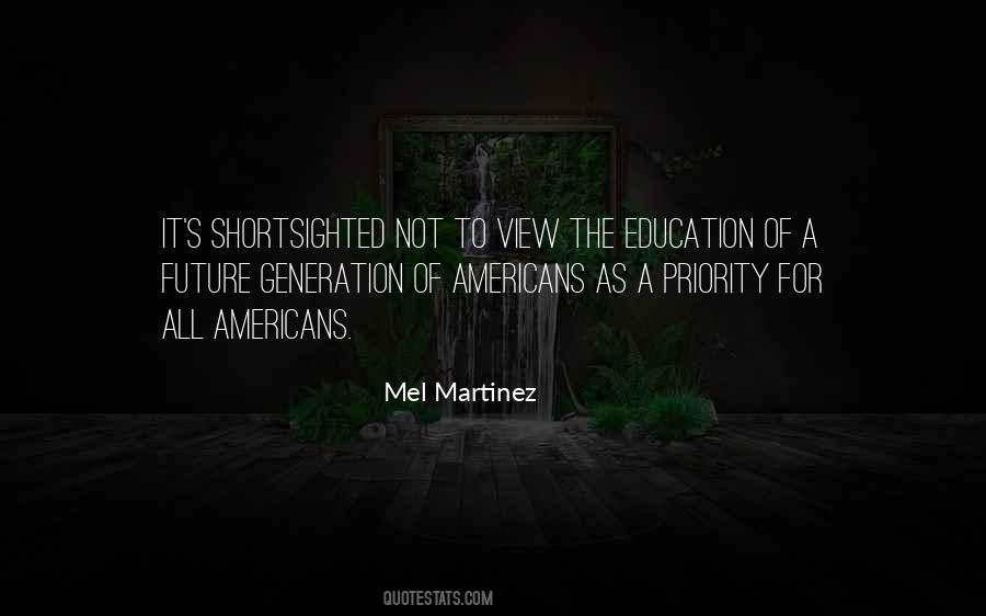 Quotes About Our Future Generation #3797