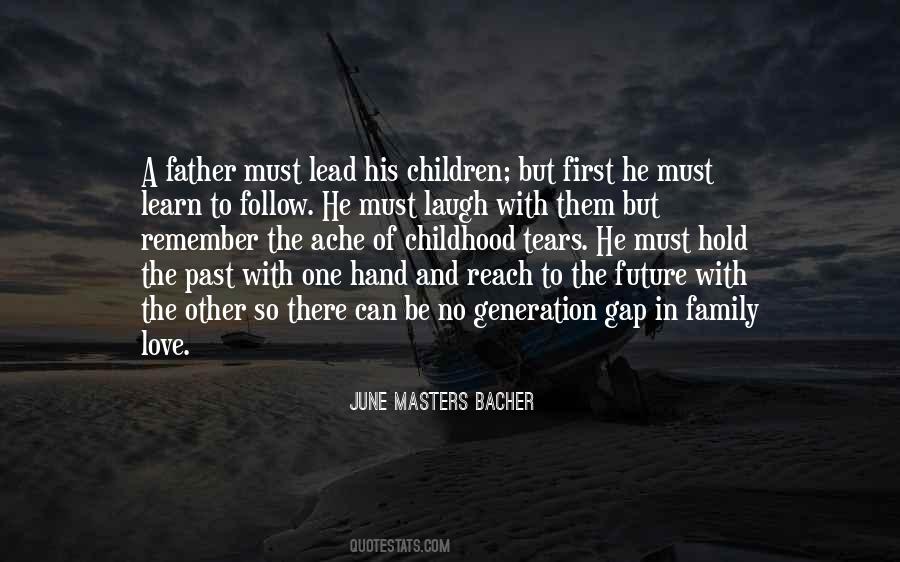 Quotes About Our Future Generation #560597