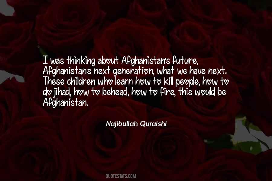 Quotes About Our Future Generation #880095