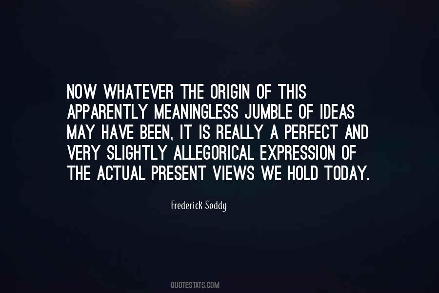 Present Over Perfect Quotes #1798987