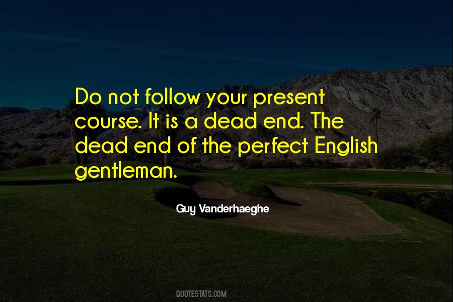 Present Over Perfect Quotes #498088