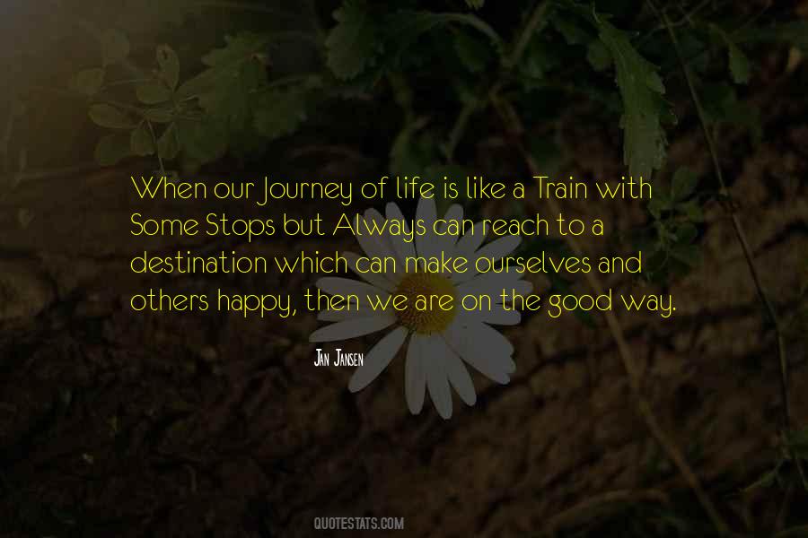 Quotes About Our Life Journey #272920