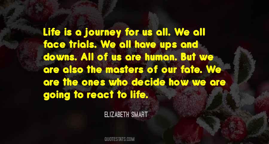Quotes About Our Life Journey #408624