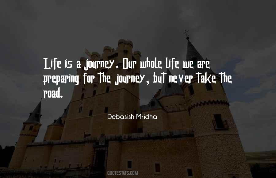 Quotes About Our Life Journey #565587