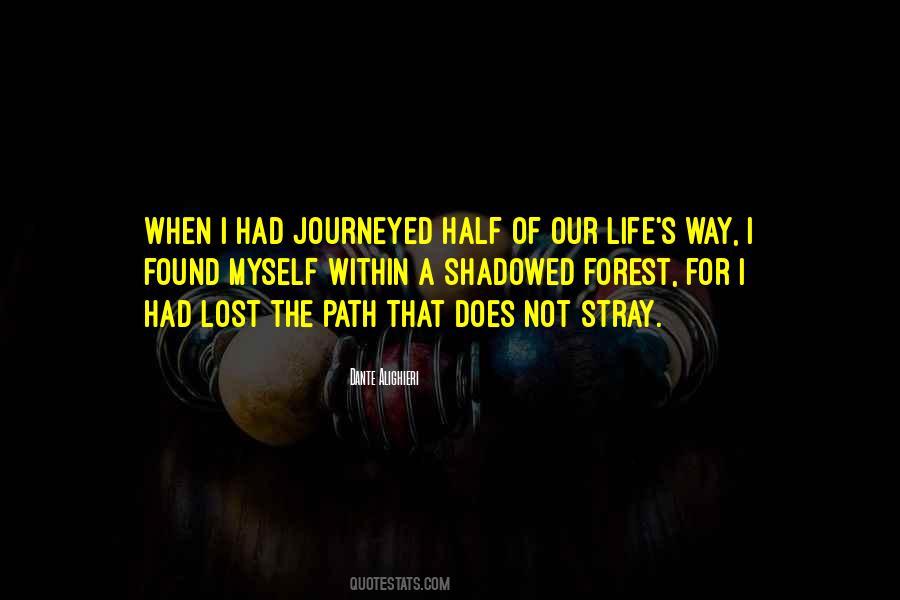 Quotes About Our Life Journey #726716