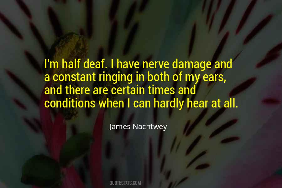 Quotes About Nerve Damage #94718
