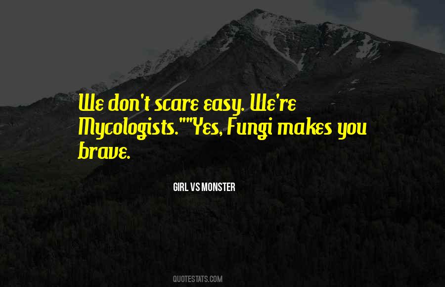 Quotes About Fungi #922298