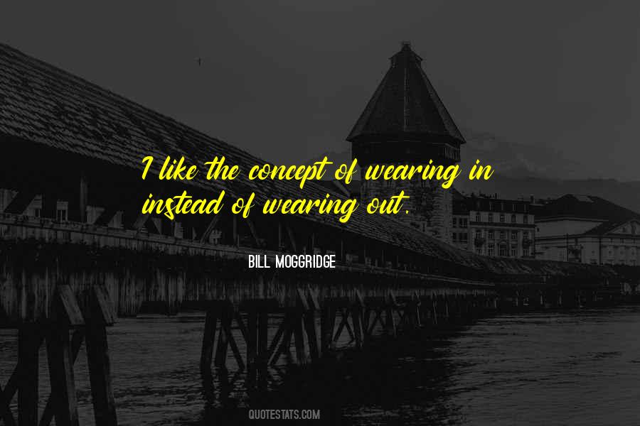 Wearing Out Quotes #1044839