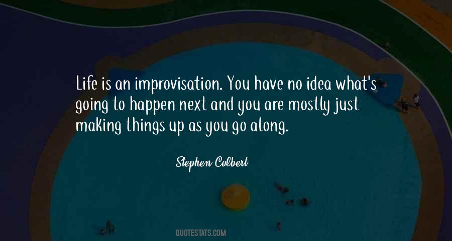 Quotes About Making Things Happen #1184742