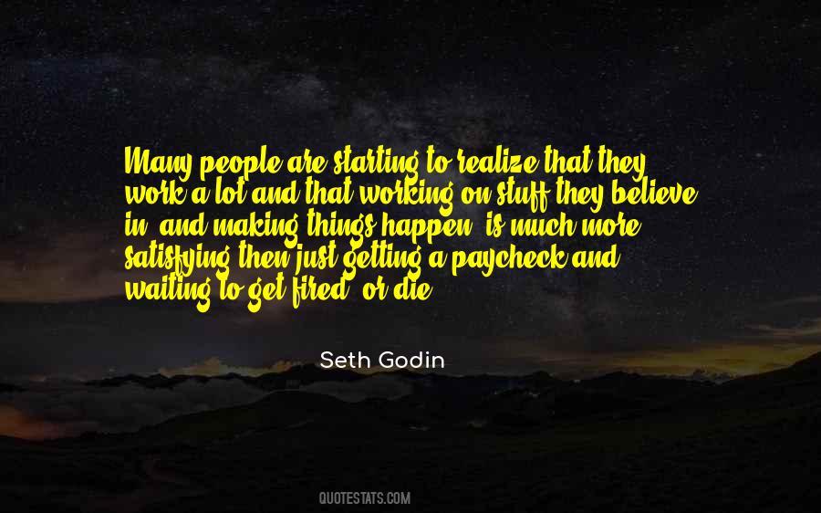 Quotes About Making Things Happen #1812189