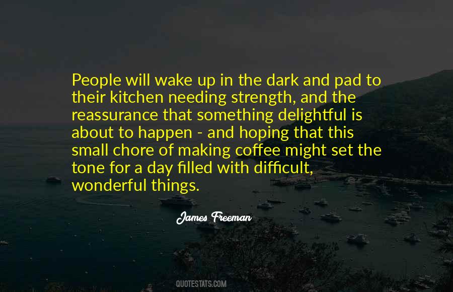 Quotes About Making Things Happen #647863
